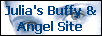 Julia's Buffy the Vampire Slayer/Angel 
Site