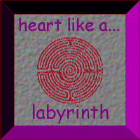 heart like a... labyrinth