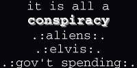 it is all a conspiracy