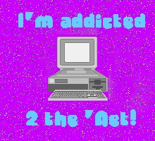 I'm Addicted To The Internet