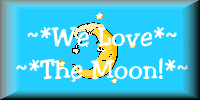 We Love the Moon!